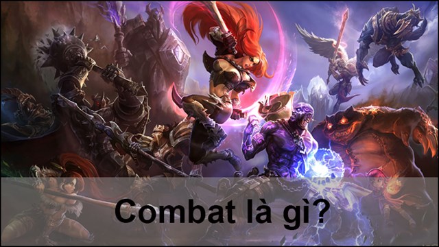 Combat là gì?