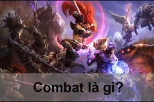 Combat là gì? Tìm hiểu chi tiết về combat